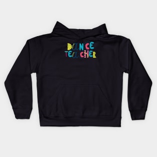 Cute Dance Teacher Gift Idea Back to School Kids Hoodie